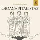 [Spanish] - Gigacapitalistas Audiobook