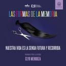[Spanish] - Nuestra vida es la senda futura y recorrida Audiobook