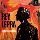 [Spanish] - Rey Lepra Audiobook