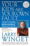 Your Kids Are Your Own Fault: A Guide for Raising Responsible, Productive Adults Audiobook