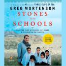 Stones into Schools: Promoting Peace with Books, Not Bombs, in Afghanistan and Pakistan, Greg Mortenson