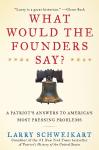 What Would the Founders Say?: A Patriot's Answer to America's Most Pressing Problems Audiobook