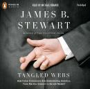 Tangled Webs: How False Statements are Undermining America: From Martha Stewart to Bernie Madoff Audiobook