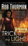 Trick of the Light: A Trickster Novel Audiobook