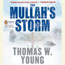 The Mullah's Storm Audiobook