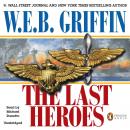 The Last Heroes: A Men at War Novel