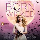 Born Wicked: The Cahill Witch Chronicles, Book One Audiobook