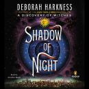 Shadow of Night: A Novel, Deborah Harkness