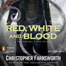 Red, White, and Blood Audiobook