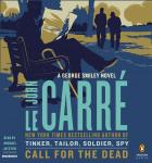 Call for the Dead: A George Smiley Novel Audiobook