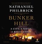 Bunker Hill: A City, a Siege, a Revolution Audiobook