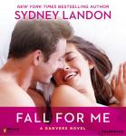 Fall For Me: A Danvers Novel Audiobook