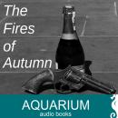 The Fires of Autumn Audiobook