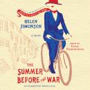 The Summer Before the War: A Novel Audiobook