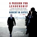 A Passion for Leadership: Lessons on Change and Reform from Fifty Years of Public Service Audiobook