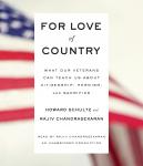 For Love of Country: What Our Veterans Can Teach Us About Citizenship, Heroism, and Sacrifice Audiobook