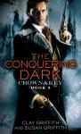 Conquering Dark: Crown & Key, Susan Griffith, Clay Griffith