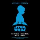 Star Wars: A New Hope The Princess, the Scoundrel, and the Farm Boy Audiobook