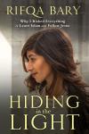 Hiding in the Light: Why I Risked Everything to Leave Islam and Follow Jesus Audiobook