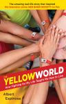 The Yellow World: How Fighting for My Life Taught Me How to Live Audiobook