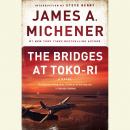 Bridges at Toko-Ri: A Novel, James A. Michener