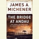 The Bridge at Andau: The Compelling True Story of a Brave, Embattled People Audiobook