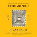 Slade House: A Novel, David Mitchell
