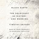 Black Earth: The Holocaust as History and Warning Audiobook