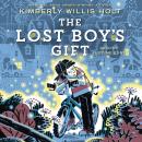 The Lost Boy's Gift Audiobook