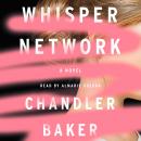 Cover of Whisper Network: A Novel