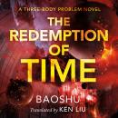Cover of The Redemption of Time: A Three-Body Problem Novel