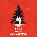 Anna and the Apocalypse, Barry Waldo, Katharine Turner