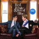 Red, White & Royal Blue: A Novel, Casey Mcquiston