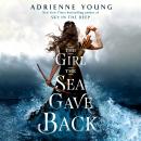 The Girl the Sea Gave Back: A Novel
