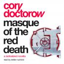 Masque of the Red Death: A Radicalized Novella Audiobook