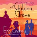 A Golden Grave: A Rose Gallagher Mystery Audiobook