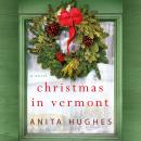Christmas in Vermont: A Novel