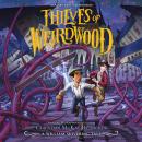 Thieves of Weirdwood Audiobook