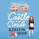 A Castle in the Clouds Audiobook