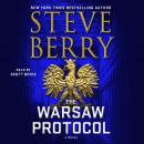 Warsaw Protocol: A Novel, Steve Berry