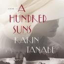 A Hundred Suns: A Novel Audiobook