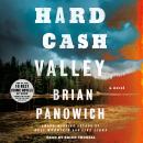 The Hard Cash Valley: A Novel