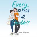 Every Reason We Shouldn't Audiobook