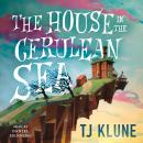 House in the Cerulean Sea, Tj Klune