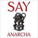Say Anarcha: A Young Woman, a Devious Surgeon, and the Harrowing Birth of Modern Women's Health