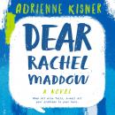 Dear Rachel Maddow: A Novel Audiobook