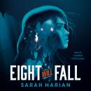 Eight Will Fall Audiobook