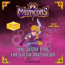 Mysticons: The Secret of the Fifth Mysticon Audiobook