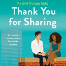 Cover of Thank You for Sharing: A Novel