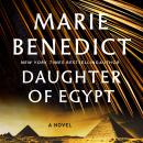 Daughter of Egypt: A Novel Audiobook